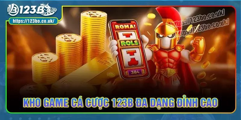 Giới thiệu 123b - quy tụ hàng trăm thể loại game hot