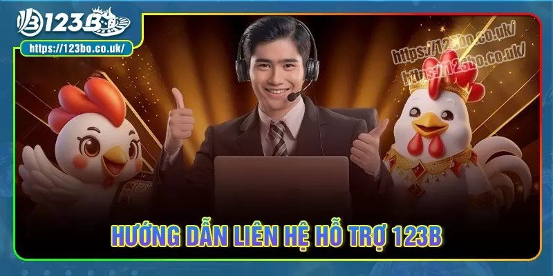 Dịch vụ hỗ trợ 123B sẵn sàng trợ giúp mạnh mẽ chuyên nghiệp và tận tâm